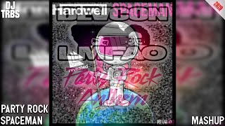 Hardwell X Lmfao Feat Lauren Bennett Groonrock Party Rock Spaceman djtrbs Mashup