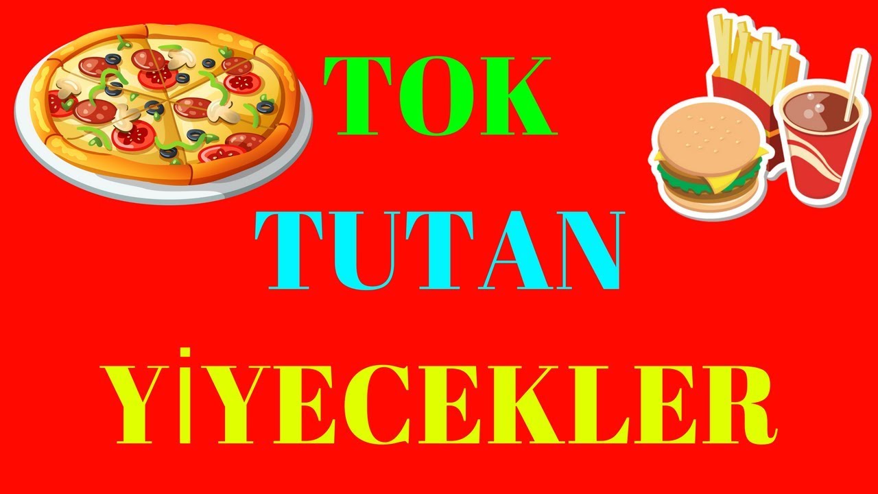 Tok Tutan Yiyecekler Tok Tutan Yiyecekler