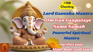 ॐ108 | Lord Ganesha Mantra | Om Gan Ganpataye Namo Namah | Ganesh Bhajan | Powerful Spiritual Mantra screenshot 1