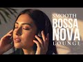 Best Bossa Nova Songs Playlist 2026 💽 Top 100 Bossa Nova Covers of Popular Songs For Peaceful Vibes