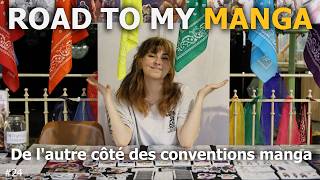 J'ai fait ma première convention ! (et c'était vraiment cool) - ROAD TO MY MANGA #24