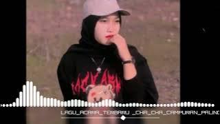 TRC CHA CHA CAMPURAN PALING SADAP TERBARU 2024