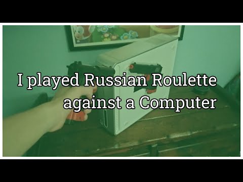 Can I win Russian Roulette against a Computer?