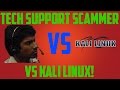 Tech Support Scammer vs Kali Linux
