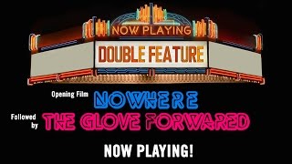 THE GLOVE FOREWARNED &amp; NOWHERE Double Feature