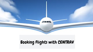 Booking Flights with Centrav