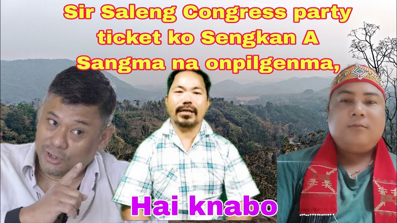 Raksamgre constituency o Congress party ticket ni bidingo golmal gasueanga knabo.