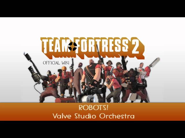 Team Fortress 2 Soundtrack | ROBOTS! class=