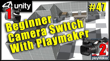 Beginner Camera switching - Unity Playmaker Tutorial