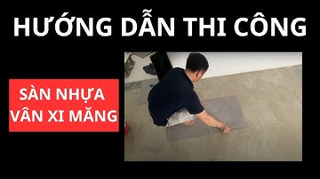 Sàn Nhựa Dán Keo ( Ngoài) Giả Bê Tông, Hướng Dẫn Thi Công Chi Tiết