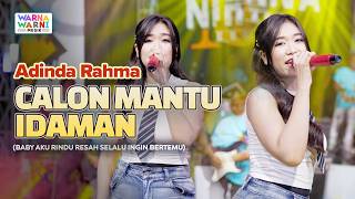 Calon Mantu Idaman Adinda Rahma Ft Om Nirwana Versi Koplo