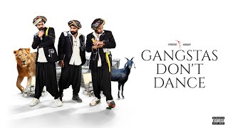 Aghori Muzik - Gangstas Don't Dance (Official Audio) | Bijness Jigness