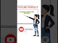 FUTURE PERFECT #learnenglish