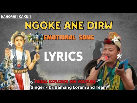 Ngok Anney Dirw LYRICS  Nyishi song  Regret and Realisation songDrBamang Loram