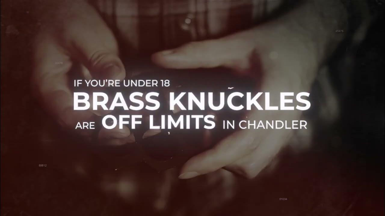 Brass Knuckles Law City of Chandler YouTube