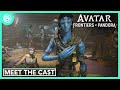 Avatar: Frontiers of Pandora - Meet the Cast