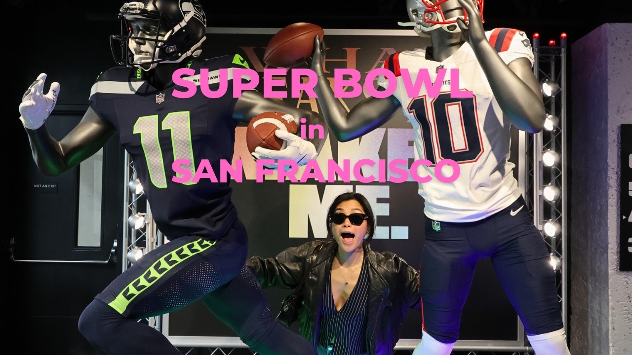 Super Bowl Weekend in San Francisco 🏈