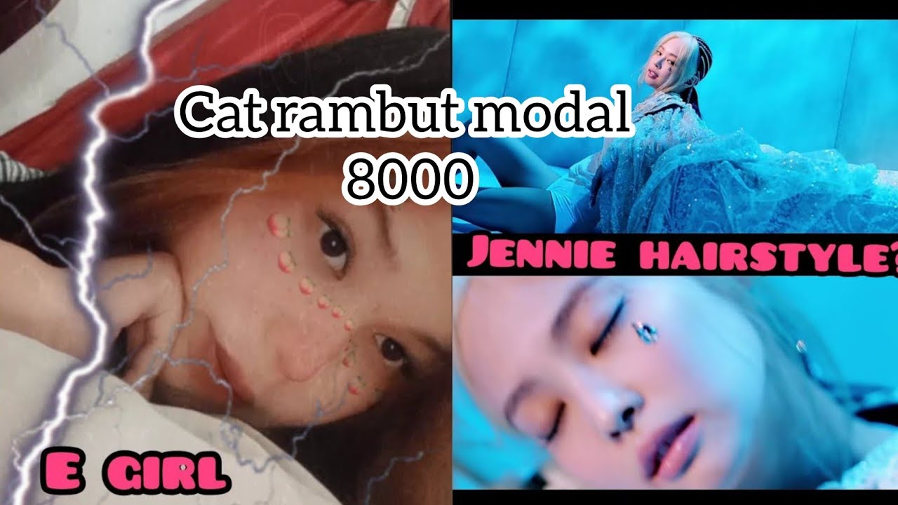  cat  rambut  EGIRL kaya jennie  blackpink  modal bleaching 