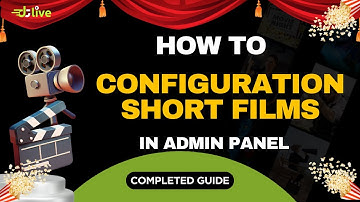 How To Configuration Short Films in Admin Panel