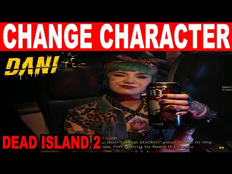 Dead Island 2 How to Change Character, Create a New Game and Delete a Save File Game