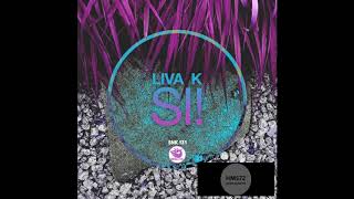 Liva K _  Si! (Original Mix) Resimi