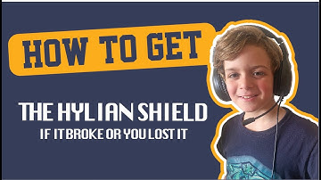 How to get the Hylian Shield if it broke or you lost it
