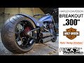 Harley-Davidson Custom Breakout "300"