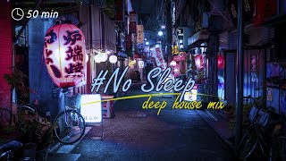 no sleep in ＪＡＰＡＮ [50 min]