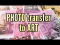 How to make art using your own photos | 3 photo transfer techniques | warm neutrals