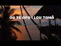 SAMOAN KARAOKE LYRICS (OU TE OFO I LOU TAMĀ BY TU'UALOFA BAND)