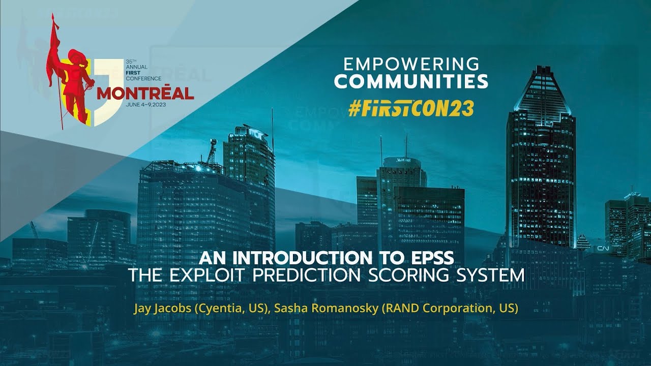 An Introduction to EPSS, The Exploit Prediction Scoring System - YouTube