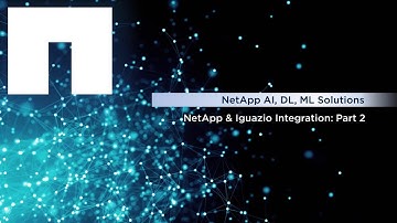 NetApp and Iguazio Integration - Part 2