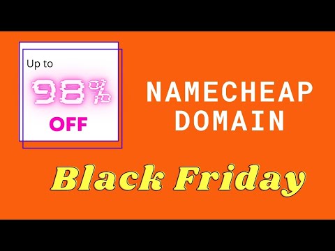 NameCheap - Up To 98% OFF top domain Registrations! Black Friday Deals