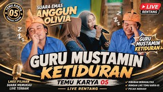 VIRAL⁉️ Suara Emas ANGGUN OLIVIA Bikin Guru Mustamin Termenung dan Ketiduran - Temu Karya 05