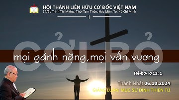 CỞI BỎ - MỌI GÁNH NẶNG, MỌI VẤN VƯƠNG || MỤC SƯ ĐINH THIÊN TỨ @congbophucam