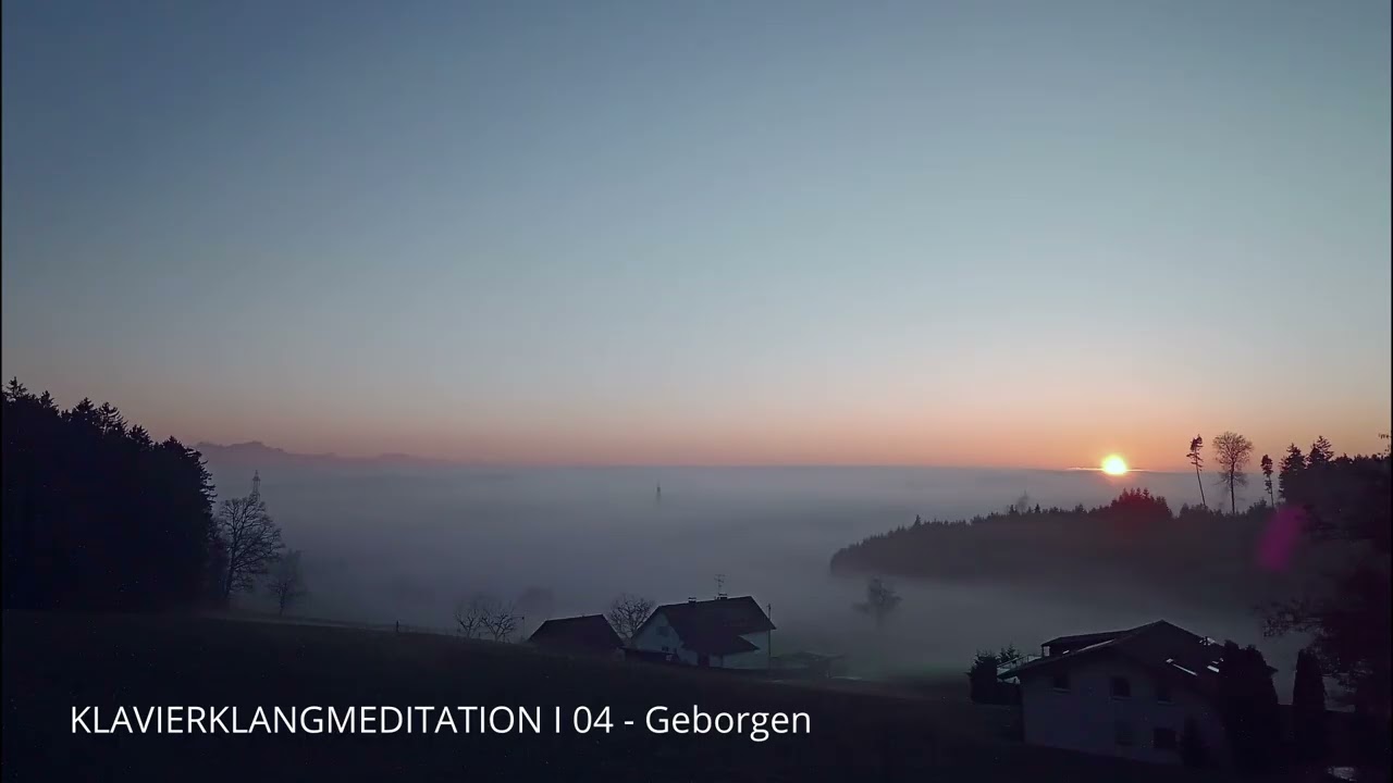 KLAVIERKLANGMEDITATION I 04 - Geborgen