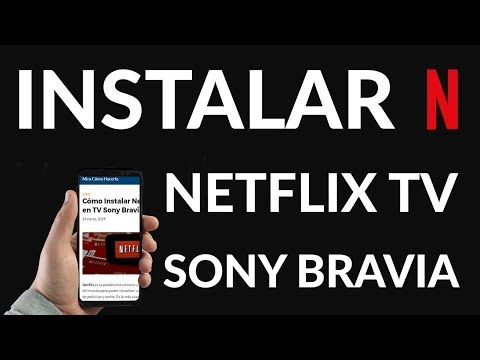 Cómo Instalar Netflix en TV Sony Bravia