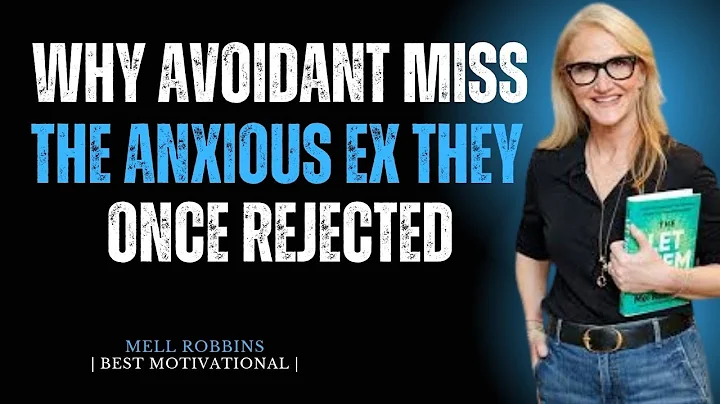 WHY AVOIDANT MISS THE ANXIOUS EX THEY ONCE REJECTED ! |MEL ROBBINS BEST MOTIVATION SPEECH|