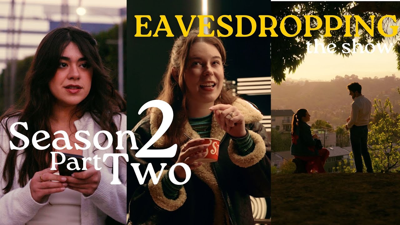 Eavesdropping: Season 2 Part 2 | Romcom Micro Series