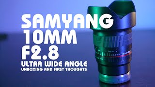 Samyang 10MM F2.8 Ultra Wide Angle Lens Unboxing and first thoughts. Samyang 10MM F2.8 Ultra Wide Angle Lens Unboxing and first thoughts.