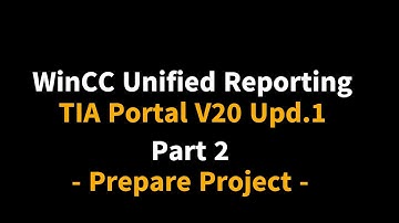 WinCC Unified Reporting TIA V20 Update1 : Part 2 Unified Configuration