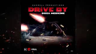 Doza Medicine - Drive By (Official Audio)