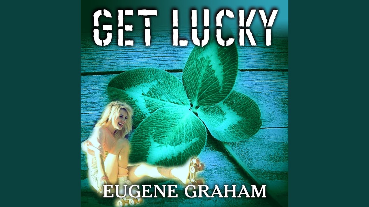 Watch Get Lucky on YouTube Watch Get Lucky on YouTube