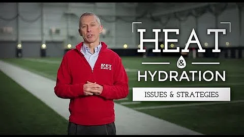 Heat Preparedness and Hydration : How the body deals with heat