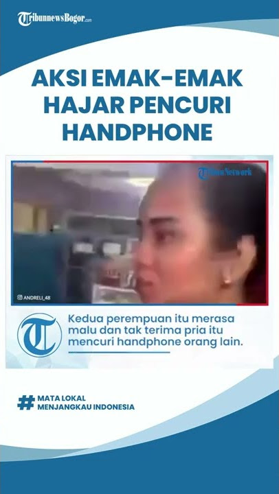 Viral Video Aksi Emak-emak Hajar Terduga Pencuri Handphone di Mataraman, Polisi Selidiki Video