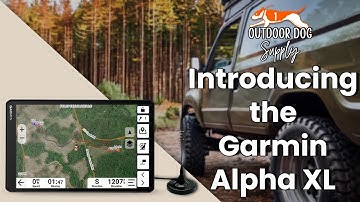 Introducing the Garmin Alpha XL