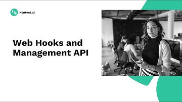 Kontent.ai - Web Hooks and Management API