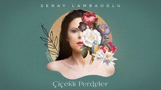 Şenay Lambaoğlu - Çiçekli Perdeler Resimi