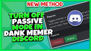 How To Turn Off Passive Mode In Dank Memer Discord