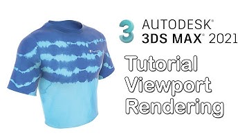 Autodesk 3ds max 2021 Viewport Rendering Tutorial